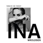 #10TRACKS Ina Wroldsen - Forgive Or Forget